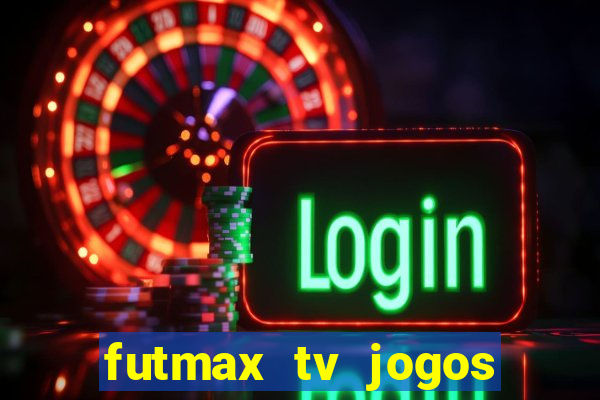 futmax tv jogos flamengo e vasco